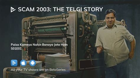 SCAM 2003 : The Telgi Story (S 01 E 01) .